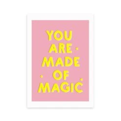 East End Prints You Are Made Of Magic Print -Home Decor Shop 30843340 alt01